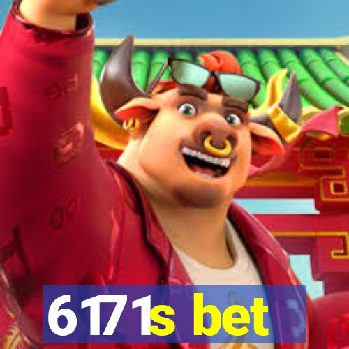 6171s bet